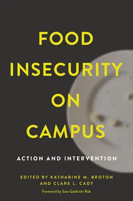 Insecuritatea alimentară în campus: Acțiune și intervenție - Food Insecurity on Campus: Action and Intervention