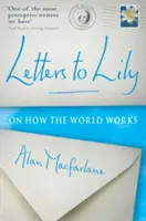 Scrisori către Lily: Despre cum funcționează lumea - Letters to Lily: On How the World Works
