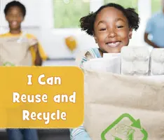 Pot reutiliza și recicla - I Can Reuse and Recycle