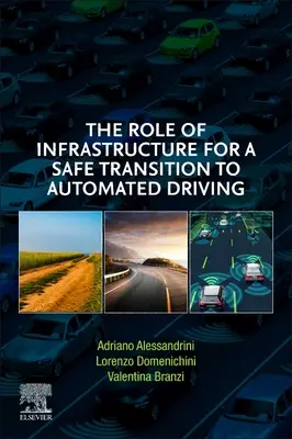 Rolul infrastructurii pentru o tranziție sigură la conducerea automată - The Role of Infrastructure for a Safe Transition to Automated Driving