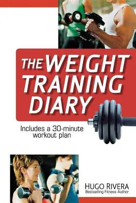 Jurnal de antrenament cu greutăți - The Weight Training Diary