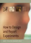 Cum să proiectați și să raportați experimente - How to Design and Report Experiments