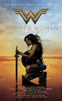 Wonder Woman: Novelizarea oficială a filmului - Wonder Woman: The Official Movie Novelization