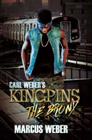 Regele lui Carl Weber: Bronx - Carl Weber's Kingpins: The Bronx