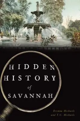 Istoria ascunsă a Savannei - Hidden History of Savannah