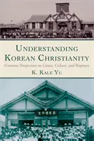 Înțelegerea creștinismului coreean - Understanding Korean Christianity