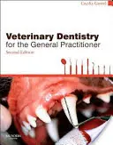 Stomatologie veterinară pentru medicul generalist (Veterinary Dentistry for the General Practitioner) - Veterinary Dentistry for the General Practitioner