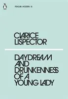 Visul cu ochii deschiși și beția unei tinere doamne - Daydream and Drunkenness of a Young Lady