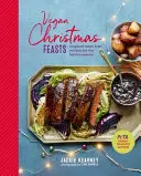 Vegan Christmas Feasts - Rețete inspirate fără carne pentru sezonul festiv - Vegan Christmas Feasts - Inspired Meat-Free Recipes for the Festive Season