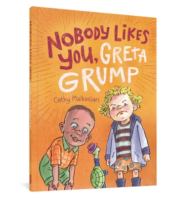 Nimeni nu te place, Greta Grump - Nobody Likes You, Greta Grump