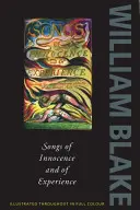 Cântece de inocență și experiență: Arătând cele două stări opuse ale sufletului uman, 1789-1794 - Songs of Innocence and Experience: Shewing the Two Contrary States of the Human Soul, 1789-1794