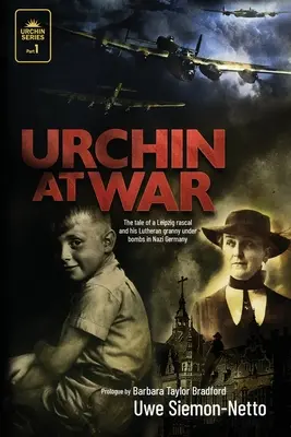 Urciorul în război: Povestea unui ticălos din Leipzig și a bunicii sale luterane sub bombele din Germania nazistă - Urchin at War: The Tale of a Leipzig Rascal and his Lutheran Granny under Bombs in Nazi Germany