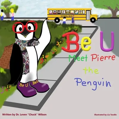 Be U: Faceți cunoștință cu Pierre Pinguinul - Be U: Meet Pierre The Penguin