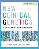 Noua genetică clinică, ediția a patra - New Clinical Genetics, Fourth Edition