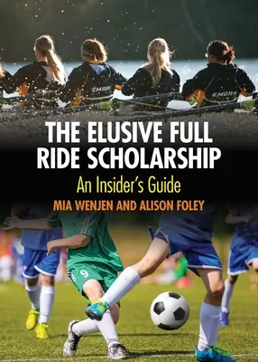 Bursa eluzivă Full Ride - The Elusive Full Ride Scholarship