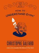 Cum să înțelegem E=mc2 - How to Understand E=mc2