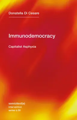 Imunodemocrația: Asfixia capitalistă - Immunodemocracy: Capitalist Asphyxia