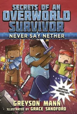 Niciodată să nu spui Nether - Never Say Nether