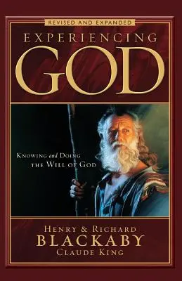 Experiencing God Revised and Expanded: Cunoașterea și împlinirea voinței lui Dumnezeu - Experiencing God Revised and Expanded: Knowing and Doing the Will of God