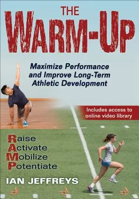 The Warm-Up: Maximizarea performanței și îmbunătățirea dezvoltării atletice pe termen lung - The Warm-Up: Maximize Performance and Improve Long-Term Athletic Development