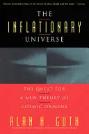 Universul Inflaționist - The Inflationary Universe