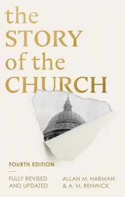 Istoria Bisericii: Ediția a 4-a - The Story of the Church: 4th edition