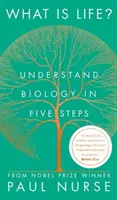 Ce este viața? - Înțelegeți biologia în cinci pași - What is Life? - Understand Biology in Five Steps