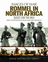 Rommel în Africa de Nord: În căutarea Nilului - Rommel in North Africa: Quest for the Nile