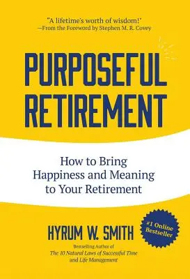 Pensionare cu scop: Cum să aduci fericire și sens pensionării tale (Volunteer Work, for Fans of Speak with No Fear, from Supervisor - Purposeful Retirement: How to Bring Happiness and Meaning to Your Retirement (Volunteer Work, for Fans of Speak with No Fear, from Supervisor