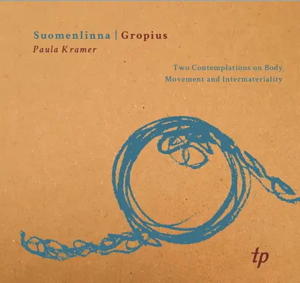 Suomenlinna Gropius: Două contemplații asupra corpului, mișcării și intermaterialității - Suomenlinna Gropius: Two Contemplations on Body, Movement and Intermateriality