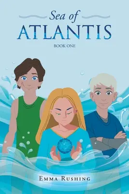 Marea Atlantidei: Cartea întâi - Sea of Atlantis: Book One