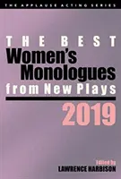 Cele mai bune monologuri feminine din piese noi, 2019 - The Best Women's Monologues from New Plays, 2019
