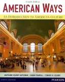 American Ways: O introducere în cultura americană - American Ways: An Introduction to American Culture