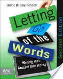 Să renunțăm la cuvinte: Scrierea de conținut web care funcționează - Letting Go of the Words: Writing Web Content That Works