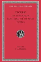 Despre invenție. cel mai bun tip de orator. Subiecte - On Invention. the Best Kind of Orator. Topics