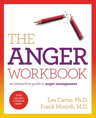 Cartea de lucru pentru furie: Un ghid interactiv pentru gestionarea furiei - The Anger Workbook: An Interactive Guide to Anger Management