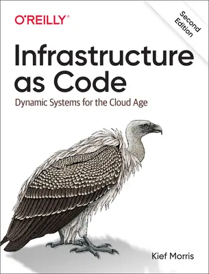 Infrastructura ca cod: Sisteme dinamice pentru era cloud - Infrastructure as Code: Dynamic Systems for the Cloud Age