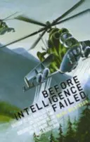 Before Intelligence Failed: Informațiile secrete britanice privind armele chimice și biologice în Uniunea Sovietică, Africa de Sud și Libia - Before Intelligence Failed: British Secret Intelligence on Chemical and Biological Weapons in the Soviet Union, South Africa and Libya