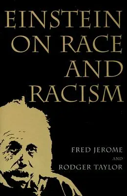 Einstein despre rasă și rasism: Einstein despre rasă și rasism, prima ediție broșată - Einstein on Race and Racism: Einstein on Race and Racism, First Paperback Edition