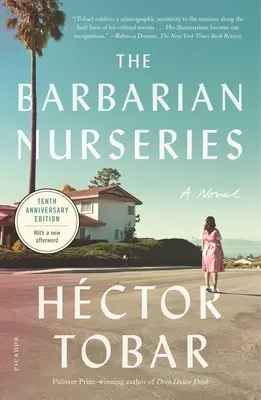 The Barbarian Nurseries (Ediția aniversară) - The Barbarian Nurseries (Tenth Anniversary Edition)