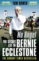 Fără înger - Viața secretă a lui Bernie Ecclestone - No Angel - The Secret Life of Bernie Ecclestone