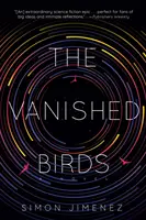 Păsările dispărute - The Vanished Birds