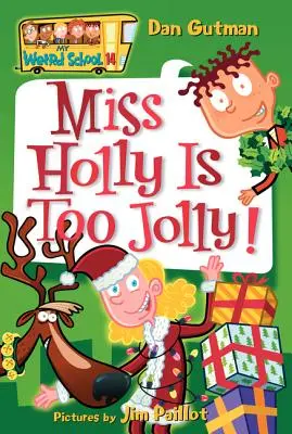 Școala mea ciudată #14: Miss Holly Is Too Jolly! - My Weird School #14: Miss Holly Is Too Jolly!