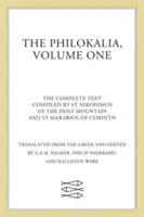 Filocalia, Volumul 1: Textul complet; Compilat de Sfântul Nikodimos din Sfântul Munte și Sfântul Markarios din Corint - The Philokalia, Volume 1: The Complete Text; Compiled by St. Nikodimos of the Holy Mountain & St. Markarios of Corinth
