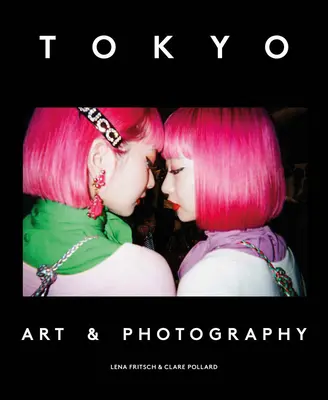 Tokyo: Artă și fotografie - Tokyo: Art & Photography