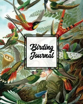 Birding Journal: Jurnal de observare a păsărilor, Caiet de acțiuni privind păsările, Cadou pentru iubitorii de păsări și păsări, adulți și copii, Jurnal personal de observare a păsărilor - Birding Journal: Bird Watching Log Book, Birds Actions Notebook, Birder's & Bird Lover Gift, Adults & Kids, Personal Birdwatching Field