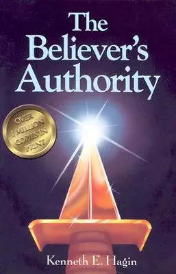 Autoritatea credinciosului - The Believer's Authority