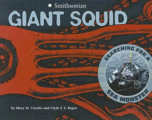 Calmarul gigant: în căutarea unui monstru marin - Giant Squid: Searching for a Sea Monster