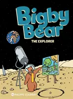 Ursul Bigby Cartea 3 - Exploratorul - Bigby Bear Book 3 - The Explorer