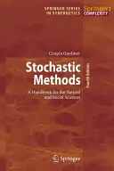 Metode stochastice: Un manual pentru științele naturale și sociale - Stochastic Methods: A Handbook for the Natural and Social Sciences